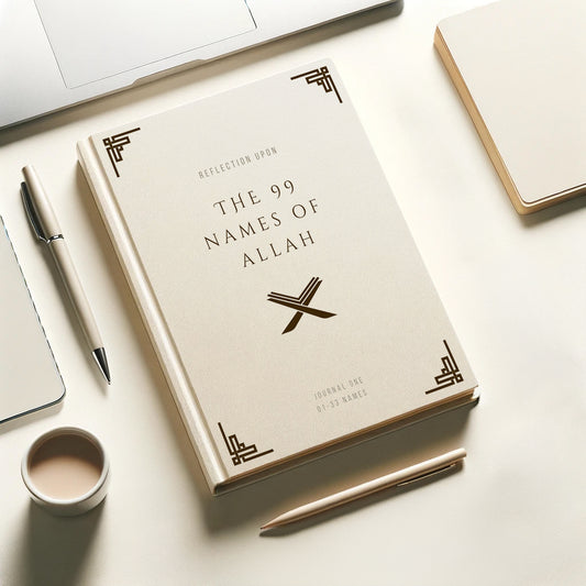 99 Names of Allah Reflection Journal 1 - Islamic Spiritual Diary for Personal Growth and Faith Deepening (33 of 99 Names)